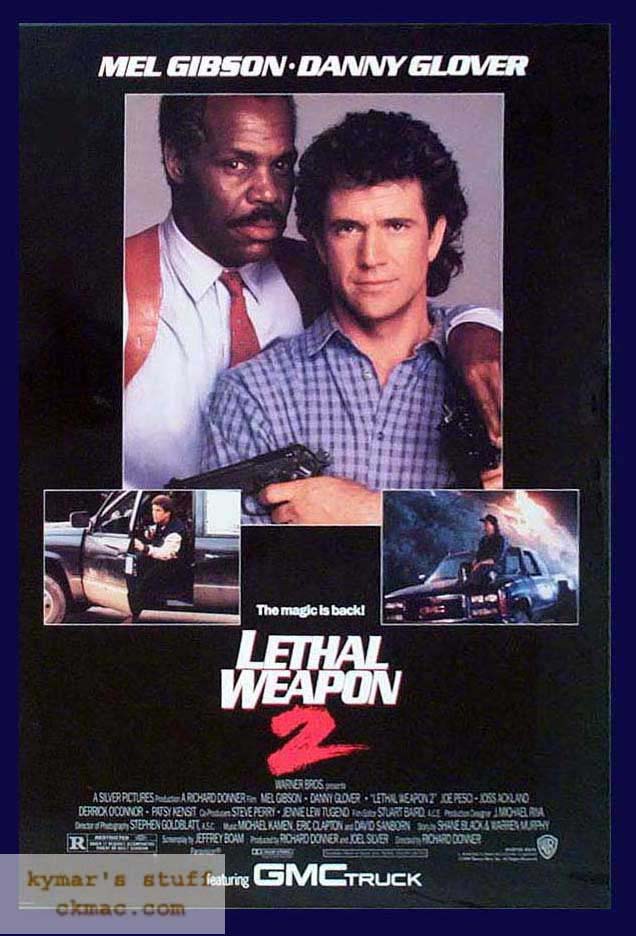 mel gibson lethal weapon 2. LETHAL WEAPON 2. GMC Trucks